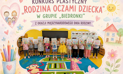 Zdjęcie do Rodzina oczami dziecka&rdquo; &ndash;konkurs plastyczny w grupie &bdquo;Biedronki&rdquo;
